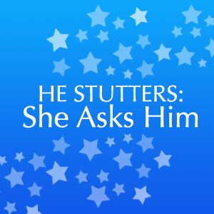 He Stutters Podcast – Make Room For The Stuttering
